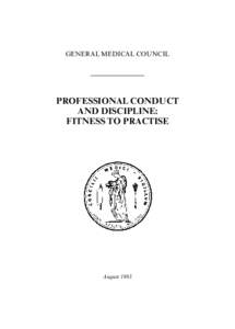 Professional conduct and discipline: fitness to practise[removed]Archived