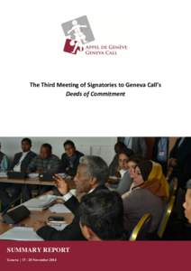 The Third Meeting of Signatories to Geneva Call’s Deeds of Commitment SUMMARY REPORT Geneva │ 17– 20 November 2014