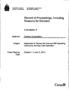 Record of Proceedings - Cameco Corporation - Application to Renew the Urannium Mill Operating Licence for the Key Lake Operation