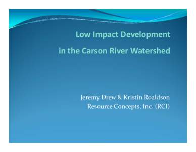 Microsoft PowerPoint - 10_WQ1_Carson River Watershed Forum Low Impact Development (LID) kr-jld [Compatibility Mode]