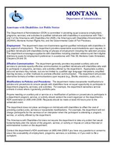 MONTANA Department of Administration Americans with Disabilities Act Public Notice The Department of Administration (DOA) is committed in providing equal access to employment, programs, services, and activities to qualif