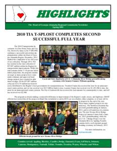 HIGHLIGHTS The Heart of Georgia Altamaha Regional Commission Newsletter SpringTIA T-SPLOST COMPLETES SECOND SUCCESSFUL FULL YEAR