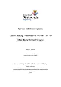 Department of Mechanical Engineering  Decision Making Framework and Financial Tool For Hybrid Energy System Microgrids  Author: Luke Tait