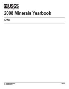2008 Minerals Yearbook IOWA U.S. Department of the Interior U.S. Geological Survey