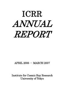 ICRR  ANNUAL REPORT APRIL 2006 － MARCH 2007