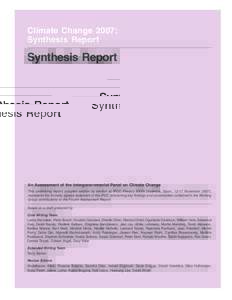 Climate Change 2007: Synthesis Report Synthesis Report  An Assessment of the Intergovernmental Panel on Climate Change