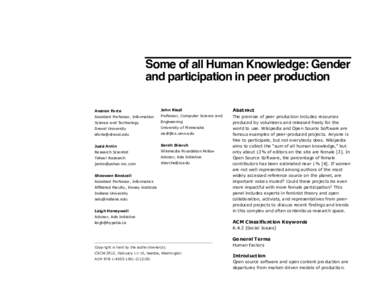 Some of all Human Knowledge: Gender and participation in peer production Andrea Forte John Riedl