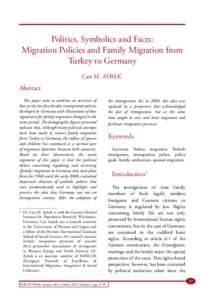 Politics, Symbolics and Facts: Migration Policies and Family Migration from Turkey to Germany Can M. AYBEK*  Abstract