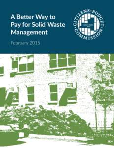Citizens Budget Commission  A Better Way to Pay for Solid Waste Management February 2015