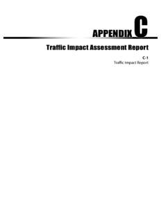 APPENDIX  C Traffic Impact Assessment Report C-1