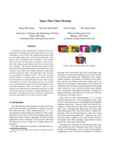 Space-Time Video Montage Hong-Wen Kang∗ Yasuyuki Matsushita†  University of Science and Technology of China