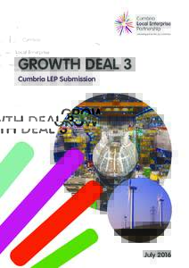 GROWTH DEAL 3 Cumbria LEP Submission July 2016  1	FOREWORD