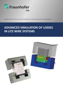 ADVANCED SIMULATION OF LOSSES IN LITZ WIRE SYSTEMS Ohmic losses [W]  Coordinate on winding length