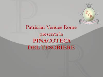 Patrician Venues Rome presenta la PINACOTECA DEL TESORIERE  ″Epic events in an era gone by…″