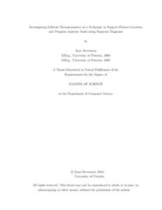 Investigating Software Reconnaissance as a Technique to Support Feature Location and Program Analysis Tasks using Sequence Diagrams by Sean Stevenson B.Eng., University of Pretoria, 2008 B.Eng., University of Pretoria, 2