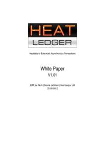 Heuristically Enhanced Asynchronous Transactions  White Paper V1.01 D.M. de Klerk | Svante Lehtinen | Heat Ledger Ltd