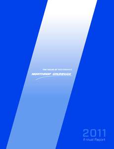 2011 Annual Report NORTHROP GRUMMAN 2011 ANNUAL REPORT  10