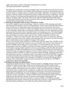 SSHRC SITUATING SCIENCE STRATEGIC KNOWLEDGE CLUSTER DETAILED DESCRIPTION 2006 DRAFT The following is a proposal for a strategic knowledge cluster in the humanist and social study of science. It identifies specific streng