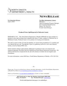 NEWS RELEASE For More Information, Contact: Bill Suess Spill Investigation Program Manager Environmental Health Section Phone: 