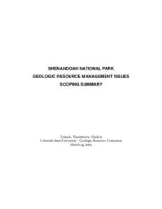 SHENANDOAH NATIONAL PARK GEOLOGIC RESOURCE MANAGEMENT ISSUES SCOPING SUMMARY Trista L. Thornberry- Ehrlich Colorado State University – Geologic Resource Evaluation