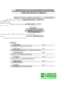 GENERAL QUALITY-ASSURANCE PROJECT PLAN FOR THE REMEDIAL INVESTIGATION OF THE NEW HAVEN PUBLIC-WATERSUPPLY SITE, NEW HAVEN, MISSOURI PREPARED FOR THE SUPERFUND DIVISION: U.S. ENVIRONMENTAL PROTECTION AGENCY REGION VII DRA