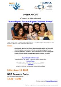 OPEN	
  CAUCUS	
   26th	
  Session	
  of	
  the	
  Human	
  Rights	
  Council	
   	
  	
   “Human Rights: Focus on Migrant/Displaced Women”