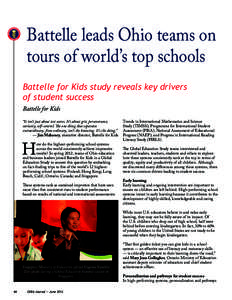 Battelle leads Ohio teams on tours of world’s top schools Battelle for Kids study reveals key drivers of student success Battelle for Kids “It isn’t just about test scores. It’s about grit, perseverance,