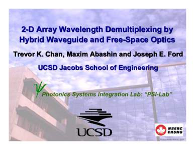 Optics / Multiplexing / Photonics / Wavelength-division multiplexing / Jacobs School of Engineering / Waveguide / Electromagnetic radiation / Natural philosophy / Atomic /  molecular /  and optical physics / Arrayed waveguide grating
