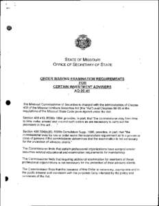 {.  -STATE OF MISSOURI OFFICE OF SECRETARY OF STATE  ORDER WAIVING EXAMINATION REQUIREMENTS