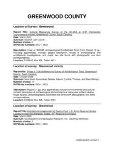 GREENWOOD COUNTY Location of Survey: Greenwood Report Title: Cultural Resources Survey of the SC-254 at S-97 Intersection Improvements Project, Greenwood County, South Carolina. Date: March 2011 Surveyor: SCDOT (Jeff Cra