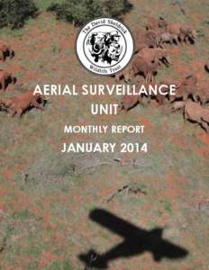AERIAL SURVEILLANCE UNIT MONTHLY REPORT JANUARY 2014