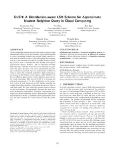 DLSH: A Distribution-aware LSH Scheme for Approximate Nearest Neighbor Query in Cloud Computing Yuanyuan Sun Yu Hua