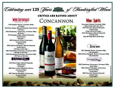 Celebrating over 125 Years  of Handcrafted Wines C R I T I C S AR E R AV I N G AB O U T