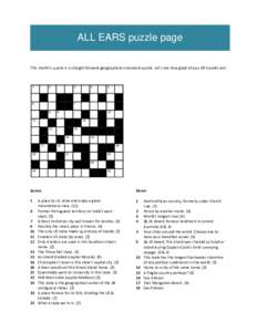 ALL EARS puzzle page This month’s puzzle is a straight-forward geographical crossword puzzle. Let’s see how good all you DX hounds are! 1  2