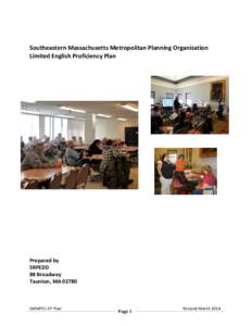 Southeastern Massachusetts Metropolitan Planning Organization Limited English Proficiency Plan Prepared by SRPEDD 88 Broadway