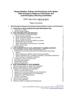 Responsibilities, Policies and Procedures of the Alaska State Emergency Response Commission and Local Emergency Planning Committees SERC Approved on April 18, 2014 Table of Contents I.