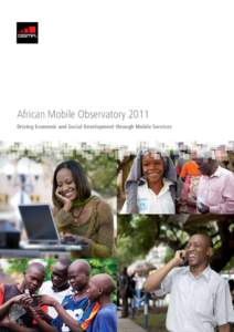 African Mobile Observatory 2011 Driving Economic and Social Development through Mobile Services European Mobile Industry Observatory[removed]Contents