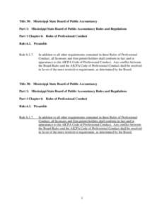 Title 30: Mississippi State Board of Public Accountancy Part 1: Mississippi State Board of Public Accountancy Rules and Regulations Part 1 Chapter 6: Rules of Professional Conduct Rule 6.1. Preamble  Rule 6.1.7.