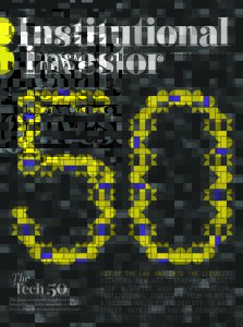 JULY/AUGUST 2014 INSTITUTIONALINVESTOR.COM  The Tech 50