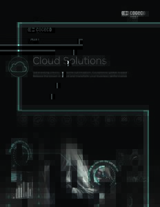 Cloud Solutions Outstanding choice. Awesome optimization. Exceptional global support. Release the power of cloud and transform your business performance. Breathtaking IT Freedom for the Unstoppable Business Era