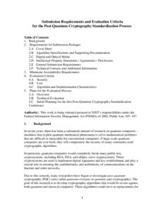 Submission Requirements and Evaluation Criteria for the Post-Quantum Cryptography Standardization Process Table of Contents 1. Background 2. Requirements for Submission Packages 2.A Cover Sheet 