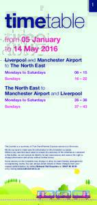 1  timetable from 05 January to 14 May 2016 Liverpool and Manchester Airport