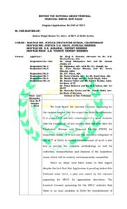 BEFORE THE NATIONAL GREEN TRIBUNAL, PRINCIPAL BENCH, NEW DELHI Original Application No.305 of 2013 IN THE MATTER OF: Balam Singh Rawat Vs. Govt. of NCT of Delhi & Ors.