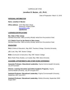 CURRICULUM VITAE  Jonathan D. Becker, J.D., Ph.D. Date of Preparation: March 12, 2018 PERSONAL INFORMATION Name: Jonathan D Becker
