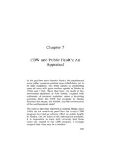Chapter 7 CBW and Public Health: An Appraisal In the past few years interior Alaska has experienced some rather unusual medical cases which have yet to