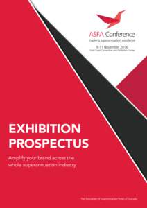 EXHIBITION prospectus Amplify your brand across the whole superannuation industry  The Association of Superannuation Funds of Australia