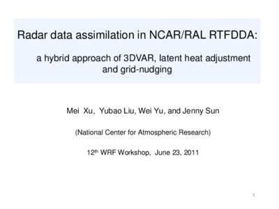 High-Resolution and Rapid Updating Data Assimilation for STEP: WRF 3D-Var and RT-FDDA Testing and Comparison Using IHOP Data