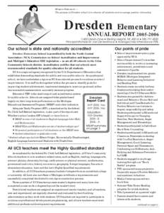 Mission Statement — The purpose at Dresden school is to educate all students and encourage positive citizenship. Dresden Elementary ANNUAL REPORT