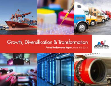 Growth, Diversification & Transformation Annual Performance Report, Fiscal Year 2013 TABLE OF CONTENTS Message from U.S. Secretary of Commerce Penny Pritzker............................................................ 1