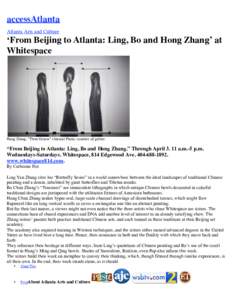 accessAtlanta Atlanta Arts and Culture ‘From Beijing to Atlanta: Ling, Bo and Hong Zhang’ at Whitespace